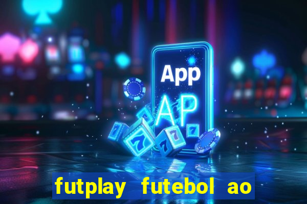 futplay futebol ao vivo apk